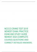 NCCCO CRANE TEST 2019 NEWEST EXAM, PRACTICE EXAM AND STUDY GUIDE  NEWEST 2024 (COMPLETE COURSE) QUESTIONS AND  CORRECT DETAILED ANSWERS.  