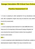 Dosage Calculation RN Critical Care Online Practice Assessment 3.0 Questions and Answers (2024 / 2025) (Verified Answers)