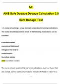 ATI Safe Dosage Dosage Calculation 3.0 Safe Dosage Test Questions and Answers (2024 / 2025) (Verified Answers)