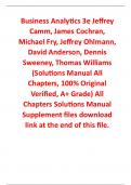 Solutions Manual for Business Analytics 3rd Edition By Jeffrey Camm, James Cochran, Michael Fry, Jeffrey Ohlmann, David Anderson, Dennis Sweeney, Thomas Williams (All Chapters, 100% Original Verified, A+ Grade)