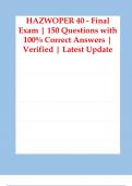 HAZWOPER 40 HAZWOPER 40 - Final Exam 150 Questions with 100% Correct Answers Verified Latest 