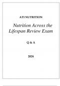 ATI NURSING NUTRITION ACROSS THE LIFESPAN REVIEW EXAM Q & A 2024