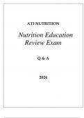 ATI NURSING NUTRITION EDUCATION REVIEW EXAM Q & A 2024.