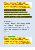 ATI Care of Children RN 2021/2022 Proctored Exam - Level 3 Peds LATEST UPDATE 2021/2022 All 70 questions with answers correctly highlighted GRADED A+ ATI Care of Children RN 2021/2022 Proctored Exam - Level 3 Peds LATEST UPDATE 2021/2022 All 70 questions 