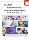 Test Bank For Pharmacology for Nurses A Pathophysiological Approach, 7th Edition by (Michael P. Adams, 2024) Verified Chapters 1 - 50, Complete Newest Version, ISBN-13: 9780138101305 