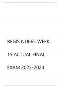 REGIS NU665 WEEK  15 ACTUAL FINAL  EXAM 2023-2024