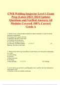 CWB Welding Inspector Level 1 Exam Prep (Latest 2023/ 2024 Update) Questions and Verified Answers| All Modules Covered| 100% Correct| Grade A