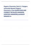 Organic Chemistry Test # 2/ Rutgers  university Newark Organic  Chemistry 2 TestQUESTIONS AND  CORRECT DETAILED ANSWERS  (VERIFIED ANSWERS) |ALREADY  GRADED A+