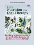 Exam 1 prep- Lutz's nutrition and diet therapy 8th edition Containing 159 Questions and Answers 2024-2025.