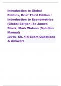Introduction to Global  Politics&comma; Brief Third Edition &sol;  Introduction to Econometrics  &lpar;Global Edition&rpar; 4e James  Stock&comma; Mark Watson &lpar;Solution  Manual&rpar;  &comma;2015- Ch&period; 1-4 Exam Questions  & Answers 
