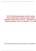 TEST BANK Pharmacology and the Nursing Process 9th Edition Linda Lane Lilley, Shelly Rainforth Collins, Julie S. Snyder _ all chapters 1-58 complete questions, answers, rationales > A+ Guide