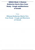NR602 Week 3 IHuman  KatherineHarris New Case  Study -Cough andShortness  of breath Case IHuman Katherine Harris New  Case Study -Cough and Shortness  ofbreath