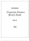 UPenn BUSINESS CORPORATE FINANCE FUNDAMENTSLS REVIEW EXAM Q & A 2024.