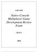 CSCI 423 NATIVE CONSOLE MULTIPLAYER GAME DEVELOPMENT REVIEW EXAM Q & A 2024 USC.