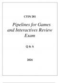 CTIN 281 PIPELINES FOR GAMES AND INTERACTIVES REVIEW EXAM Q & A 2024 USC.