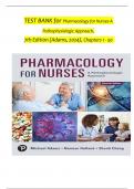 Pharmacology for Nurses A Pathophysiological Approach, 6th Edition TEST BANK by Michael P. Adams; Norman Holland, Verified Chapters 1 - 50, Complete Newest Version