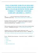 PAEA SURGERY EOR EXAM 2024-2025  LATEST EXAM TEST BANK WITH 500  REAL EXAM QUESTIONS WITH 100&percnt;  CORRECT VERIFIED ANSWERS  ALREADY GRADED A&plus; &lpar;NEW&excl;&excl;&rpar;