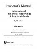 Instructor’s Manual International Financial Reporting: A Practical Guide Eighth edition Alan Melville A+