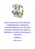 HESI A2 ENTRANCE EXAM: READING COMPREHENSION, CHEMISTRY, GRAMMAR, BIOLOGY, VOCABULARY & GENERAL KNOWLEDGE, CRITICAL THINKING, ANATOMY & PHYSIOLOGY AND MATH