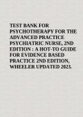 TEST BANK FOR PSYCHOTHERAPY FOR THE ADVANCED PRACTICE PSYCHIATRIC NURSE: A HOW-TO GUIDE FOR EVIDENCE- BASED PRACTICE 2ND EDITION WHEELER 