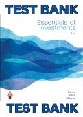 Test Bank - Essentials of Investments 12th Edition by Zvi Bodie, Alex Kane & Alan Marcus - Complete Elaborated and Latest Test Bank. ALL Chapters(1-22)Included and Updated.