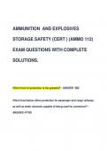 AMMUNITION AND EXPLOSIVES  STORAGE SAFETY (CERT ) (AMMO 112)  EXAM QUESTIONS WITH COMPLETE  SOLUTIONS.