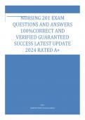 NURSING 201 EXAM  QUESTIONS AND ANSWERS  100&percnt;CORRECT AND  VERIFIED GUARANTEED  SUCCESS LATEST UPDATE  2024 RATED A&plus;