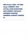 MED Surge 2 HESI / ATI MED Surge 2 NEWEST 2024 ACTUAL EXAM QUESTIONS AND CORRECT DETAILED ANSWERS VERIFIED ANSWERS ALREADY GRADED A+