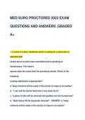 MED SURG PROCTORED 2023 EXAM  QUESTIONS AND ANSWERS ,GRADED  A+