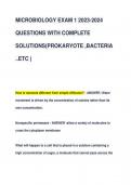 MICROBIOLOGY EXAM 1 2023-2024 QUESTIONS WITH COMPLETE  SOLUTIONS(PROKARYOTE ,BACTERIA  ..ETC )