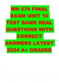 MN 576 FINAL EXAM UNIT 10 TEST BANK REAL QUESTIONS WITH CORRECT ANSWERS LATEST 2024 A+ GRADED