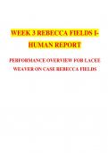 WEEK 3 REBECCA FIELDS I-HUMAN REPORT  PERFORMANCE OVERVIEW FOR LACEE WEAVER ON CASE REBECCA FIELDS