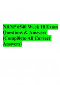 NRNP 6540 Week 10 Exam Questions & Answers &lpar;Comp0lete All Correct Answers&rpar;