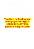 Test Bank for Leading and Managing in Nursing 7th Edition by Yoder Wise (chapters 1-30) complete