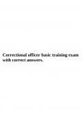 Correctional officer basic training exam with correct answers.