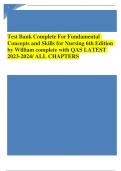 Test Bank Complete For Fundamental Concepts and Skills for Nursing 6th Edition by William complete with QAS LATEST2023-2024/ ALL CHAPTERS