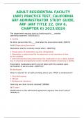 ADULT RESIDENTIAL FACILITY (ARF) PRACTICE TEST, CALIFORNIA ARF ADMINISTRATOR STUDY GUIDE, ARF (ARF TITLE 22, DIV 6, CHAPTER 6) 2023/2024 