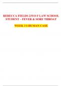 REBECCA FIELDS 23YO F LAW SCHOOL  STUDENT – FEVER & SORE THROAT WEEK 3 I-HUMAN CASE