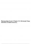 Pharmacology Exam 4 Chapter 18: Adrenergic Drugs 2024/2025 (Verified Answers).