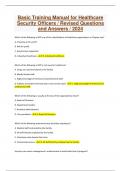 Basic Training Manual for Healthcare Security Officers &sol; Revised Questions and Answers &sol; 2024