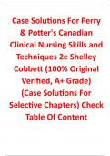Case Solutions for Perry & Potter's Canadian Clinical Nursing Skills and Techniques 2nd Edition By Shelley Cobbett (100% Original Verified, A+ Grade)