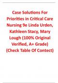 Case Solutions for Priorities in Critical Care Nursing 9th Edition By Linda Urden, Kathleen Stacy, Mary Lough (100% Original Verified, A+ Grade)