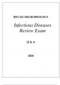 BIO 221 MICROBIOLOGY INFECTIOUS DISEASES REVIEW EXAM Q & A 2024