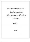 BIO 221 ANTIMICROBIAL MECHANISMS REVIEW EXAM Q & A 2024&period;