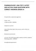 PHARMACOLOGY :UNA TEST 2 LATEST  2024 ACTUAL EXAM QUESTIONS WITH CORRECT ANSWERS GRADE A+ 