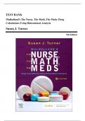 Test Bank - Mulholland's The Nurse, The Math, The Meds: Drug Calculations Using Dimensional Analysis, 5th Edition (Turner, 2023), Chapter 1-13 | All Chapters