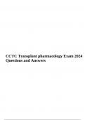 CCTC Transplant pharmacology Exam 2024 Questions and Answers.