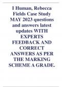 I Human, Rebecca  Fields Case Study  MAY 2023 questions  and answers latest  updates WITH  EXPERTS  FEEDBACK AND  CORRECT  ANSWERS AS PER  THE MARKING  SCHEME A+ GRADE