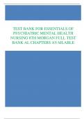 TEST BANK FOR ESSENTIALS OF  PSYCHIATRIC MENTAL HEALTH  NURSING 8TH MORGAN FULL TEST  BANK AL CHAPTERS AVAILABLE