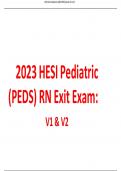 2023 HESI Pediatric (PEDS) RN Exit Exam: V1 & V2